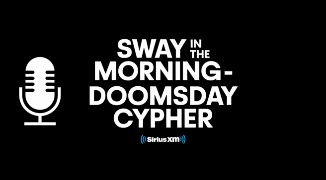 Sway In The Morning : Doomsday Cypher